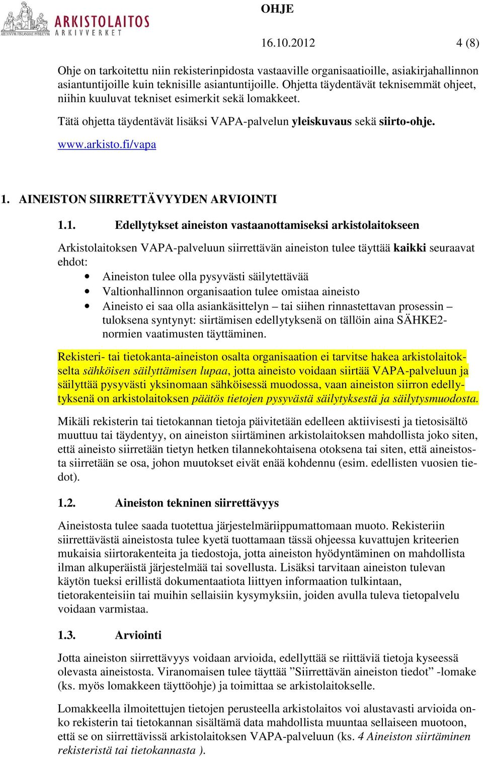 AINEISTON SIIRRETTÄVYYDEN ARVIOINTI 1.