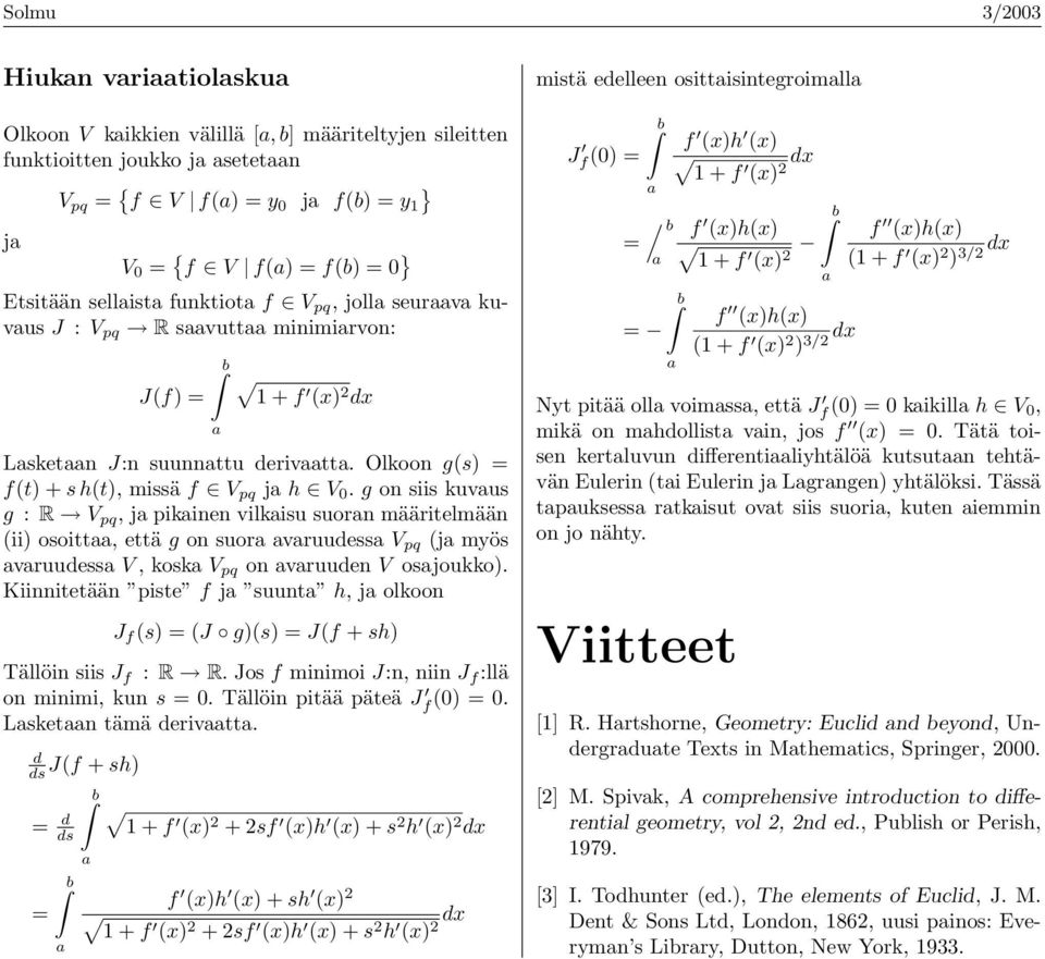 g on siis kuvus g : R V pq, j pikinen vilkisu suorn määritelmään (ii) osoitt, että g on suor vruudess V pq (j myös vruudess V, kosk V pq on vruuden V osjoukko).