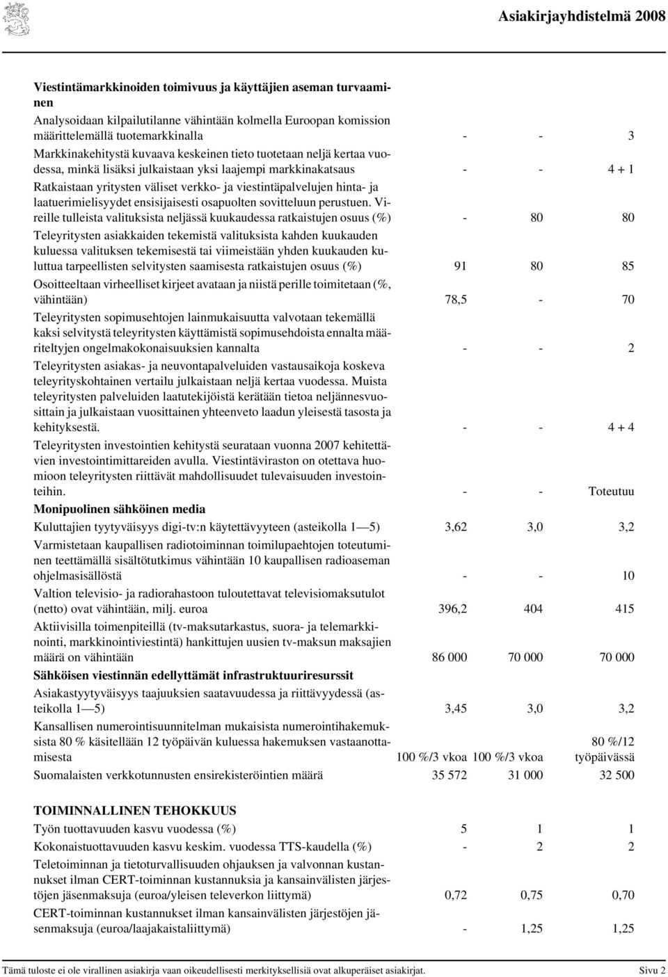 laatuerimielisyydet ensisijaisesti osapuolten sovitteluun perustuen.