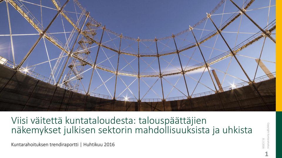 sektorin mahdollisuuksista ja uhkista