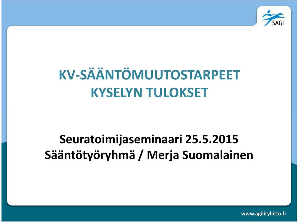 25.5.2015 Sääntötyöryhmä /