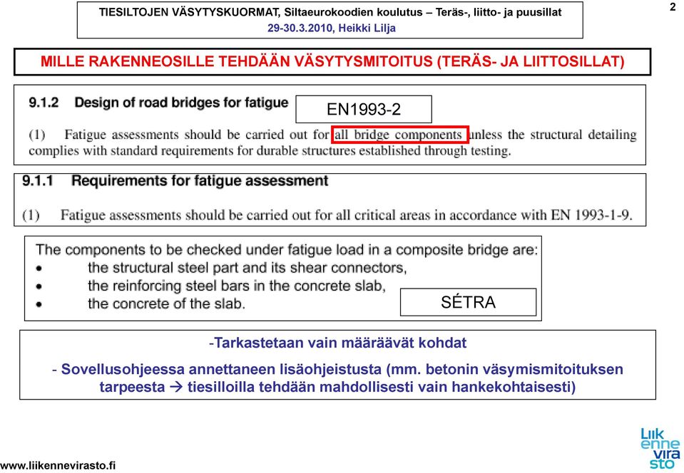 Sovellusohjeessa annettaneen lisäohjeistusta (mm.