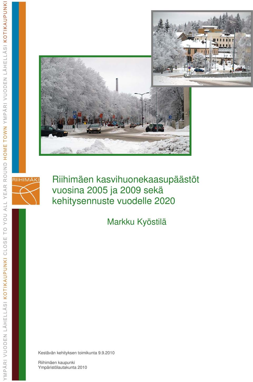 Markku Kyöstilä Kestävän kehityksen toimikunta