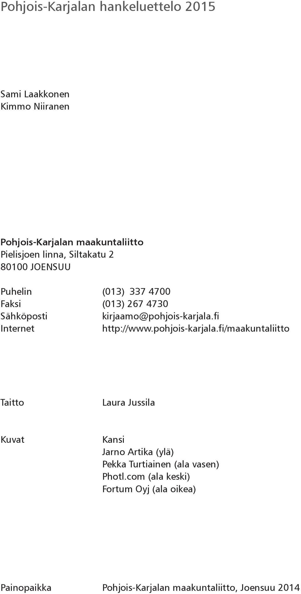 fi Internet http://www.pohjois-karjala.