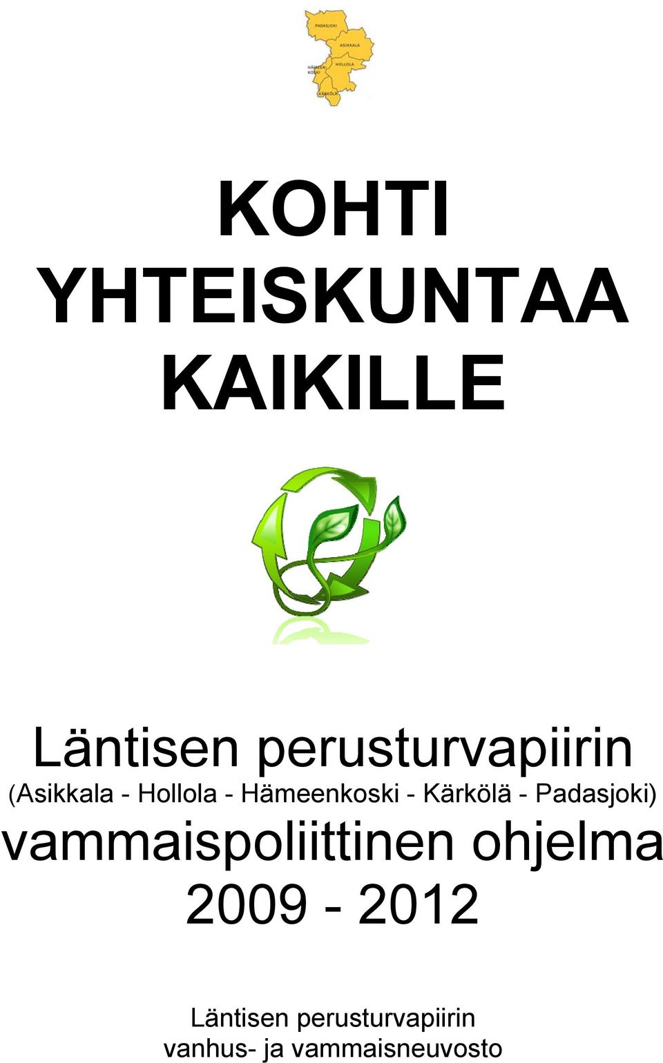 Hämeenkoski - Kärkölä - Padasjoki)