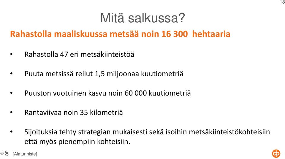 Puuta metsissä reilut 1,5 miljoonaa kuutiometriä Puuston vuotuinen kasvu noin 60 000