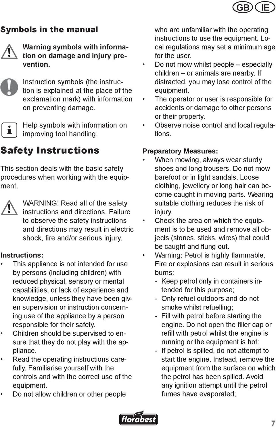 Safety Instructions This section deals with the basic safety procedures when working with the equipment. WARNING! Read all of the safety instructions and directions.