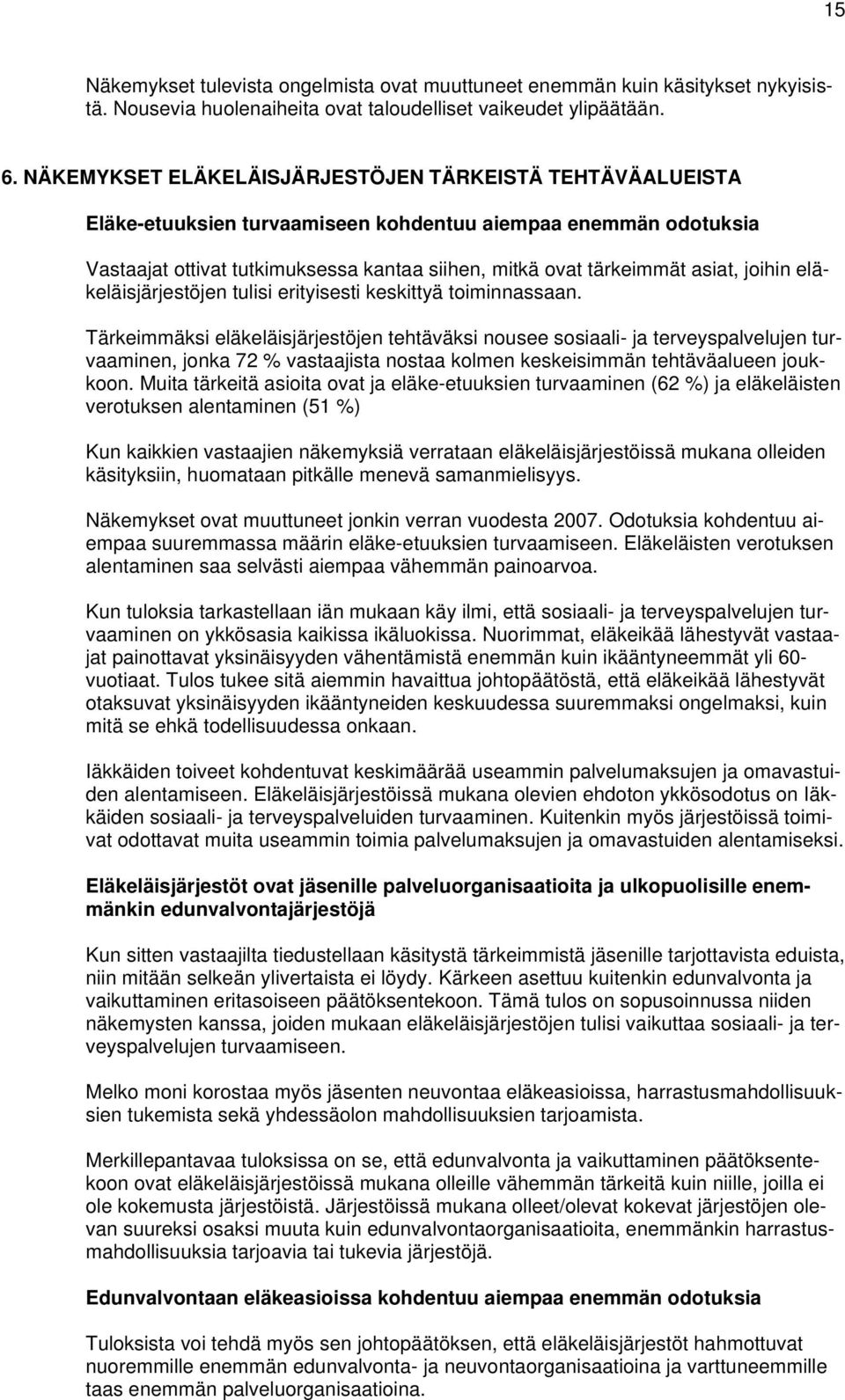 asiat, joihin eläkeläisjärjestöjen tulisi erityisesti keskittyä toiminnassaan.