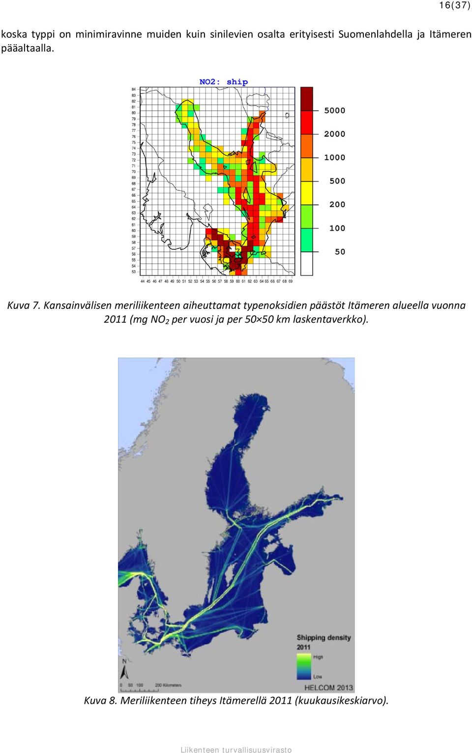 Kansainvälisen meriliikenteen aiheuttamat typenoksidien päästöt Itämeren alueella