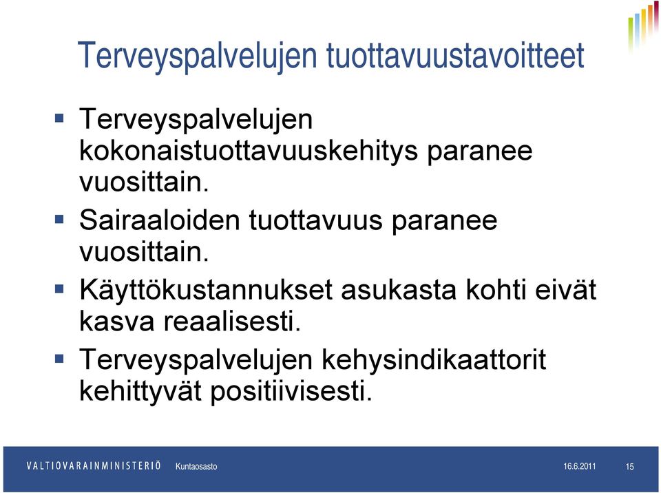 Sairaaloiden tuottavuus paranee vuosittain.