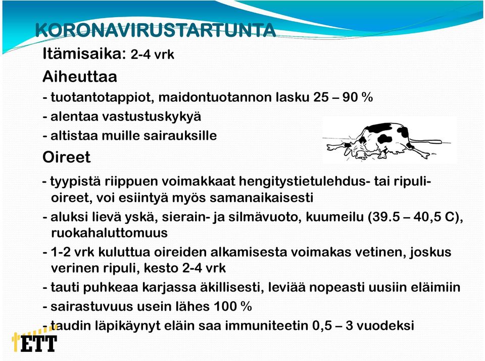 sierain- ja silmävuoto, kuumeilu (39.