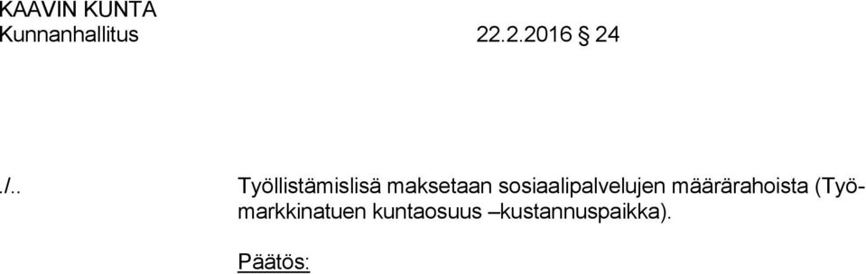 sosiaalipalvelujen määrärahoista