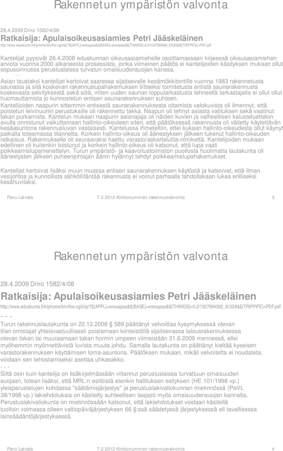 82_61028&${trippife}=pdf.pdf Kantelijat pyysivät 26.4.