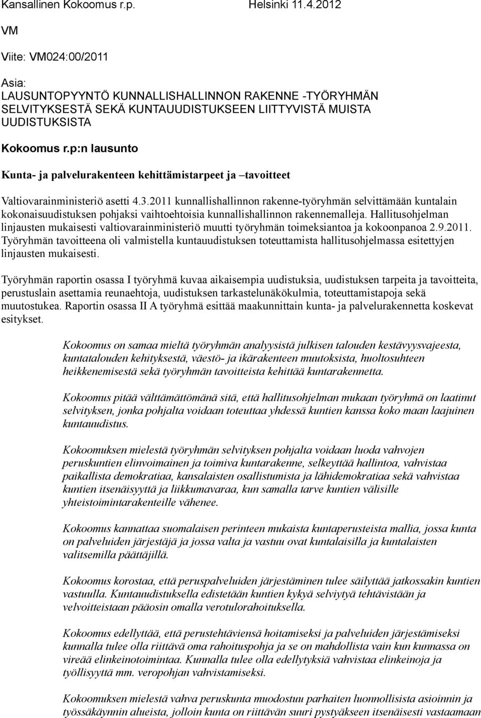 p:n lausunto Kunta- ja palvelurakenteen kehittämistarpeet ja tavoitteet Valtiovarainministeriö asetti 4.3.