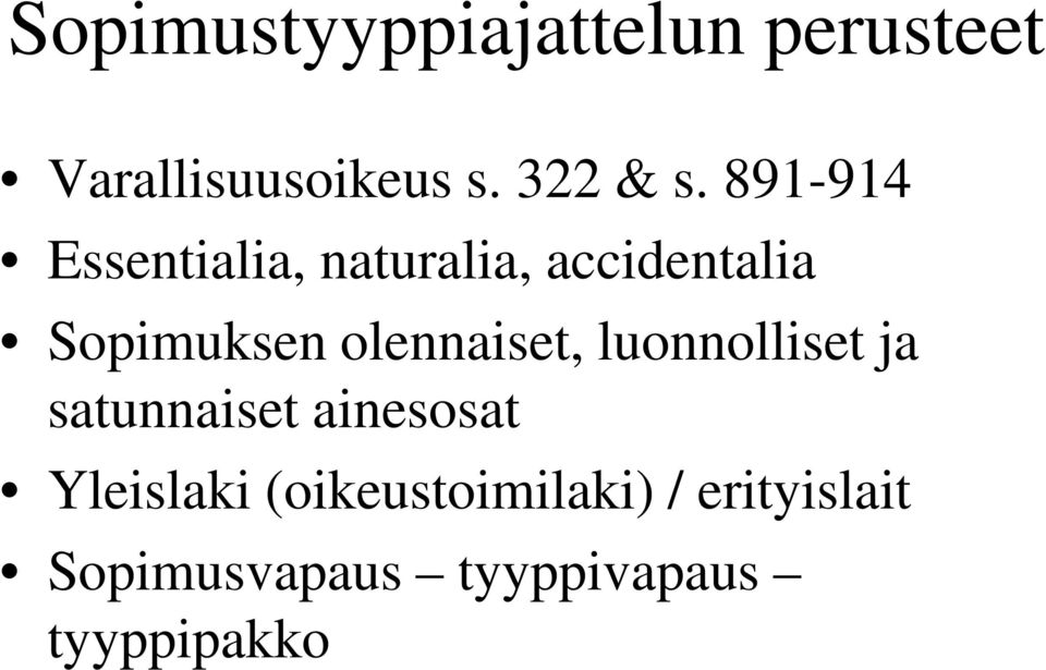 olennaiset, luonnolliset ja satunnaiset ainesosat Yleislaki