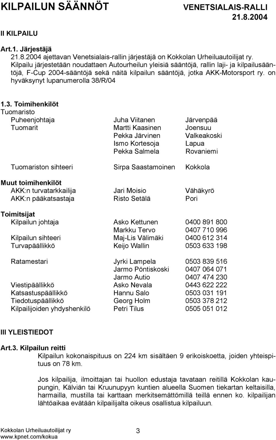 on hyväksynyt lupanumerolla 38