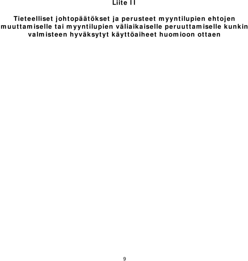 tai myyntilupien väliaikaiselle peruuttamiselle