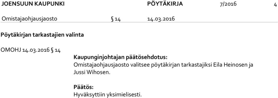 2016 14 Kaupunginjohtajan päätösehdotus: Omistajaohjausjaosto valitsee
