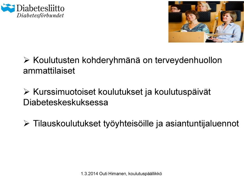 koulutuspäivät Diabeteskeskuksessa