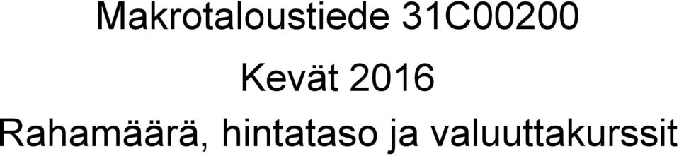 2016 Rahamäärä,
