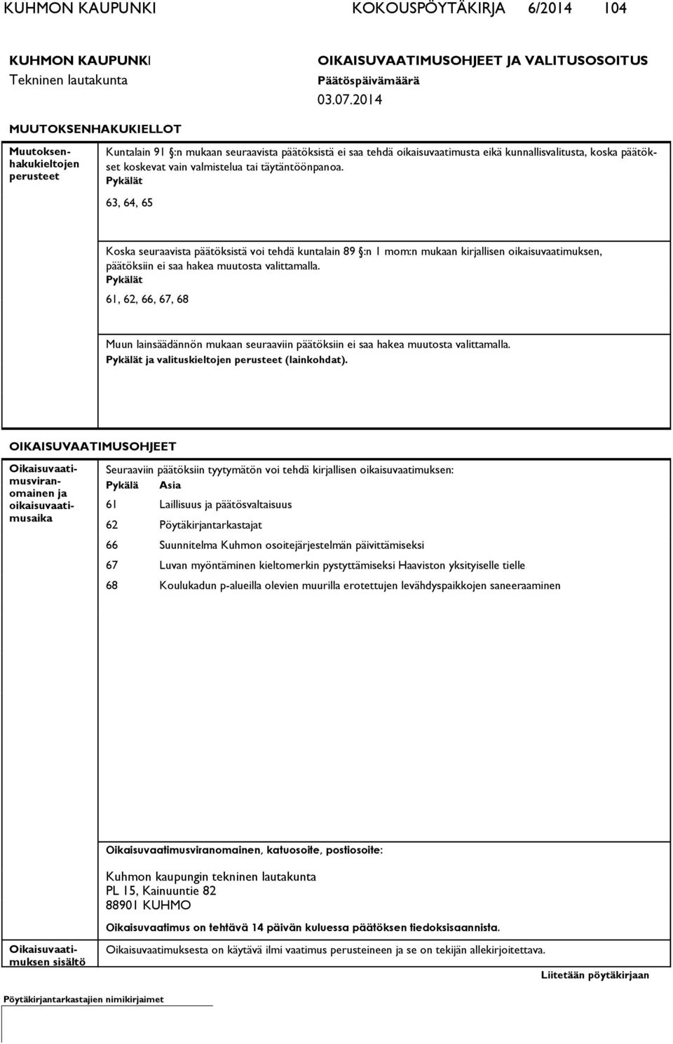 valmistelua tai täytäntöönpanoa.