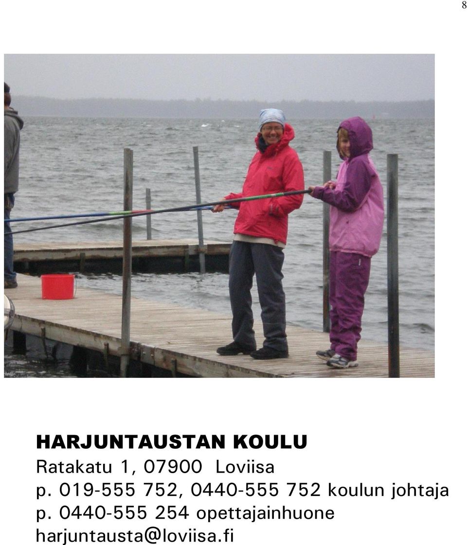 019-555 752, 0440-555 752 koulun