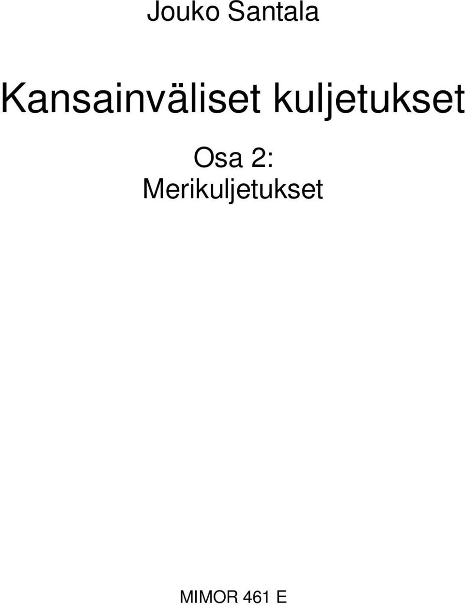 kuljetukset Osa 2: