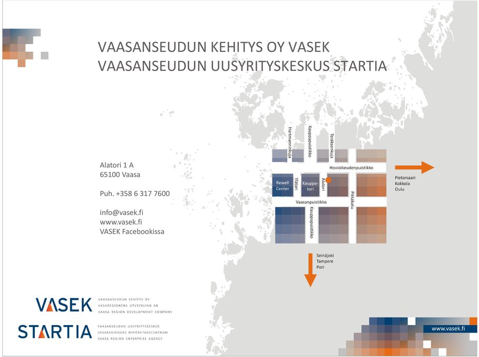 Alatori 1 A 65100 Vaasa Puh.