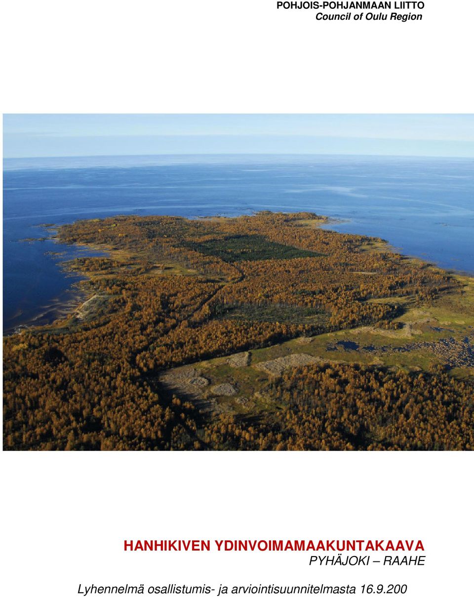 YDINVOIMAMAAKUNTAKAAVA PYHÄJOKI RAAHE