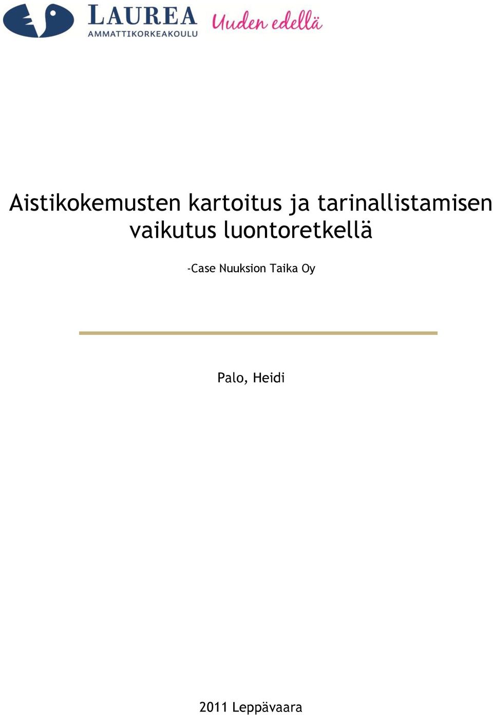 luontoretkellä -Case Nuuksion