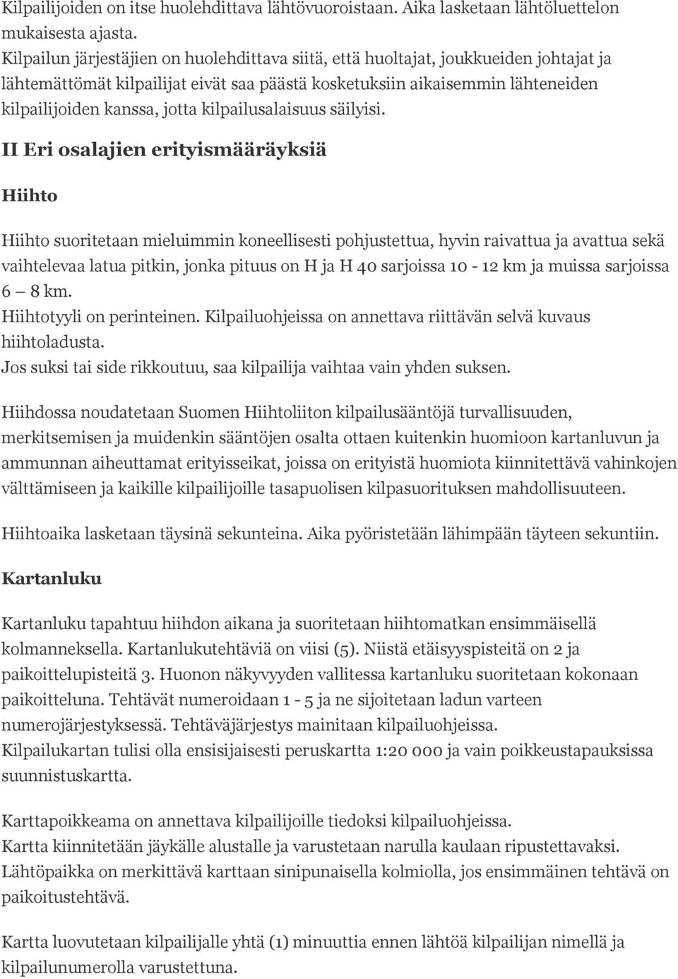 kilpailusalaisuus säilyisi.