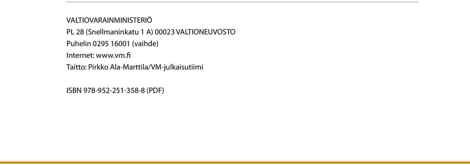 (vaihde) Internet: www.vm.