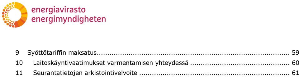 varmentamisen yhteydessä.