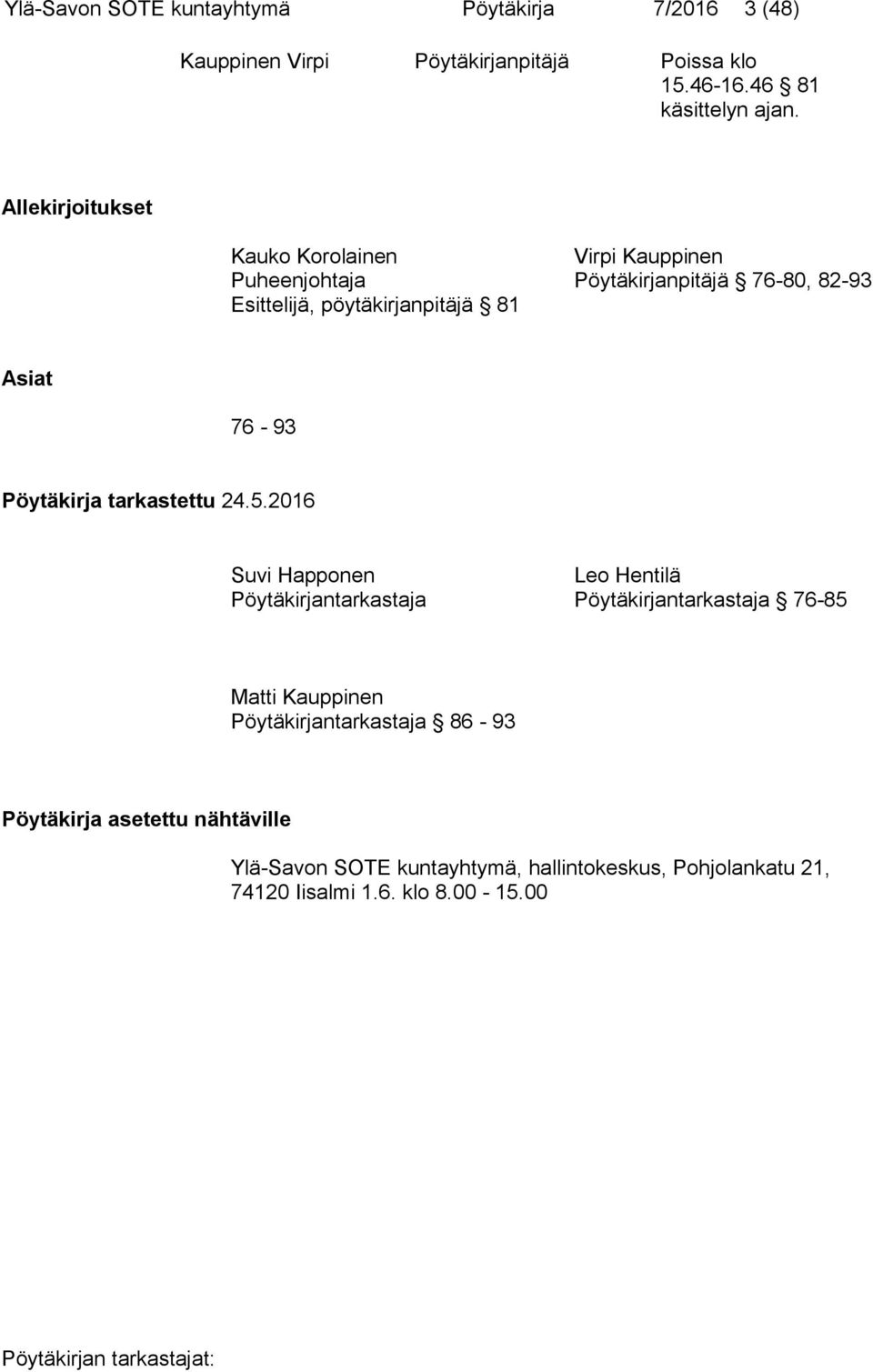 76-93 Pöytäkirja tarkastettu 24.5.