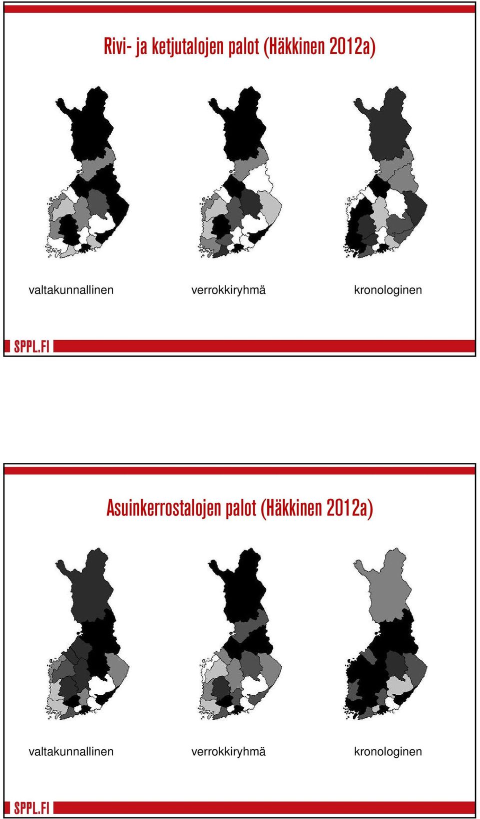 Asuinkerrostalojen palot (Häkkinen 2012a) 