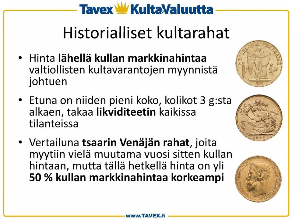 takaa likviditeetin kaikissa tilanteissa Vertailuna tsaarin Venäjän rahat, joita myytiin