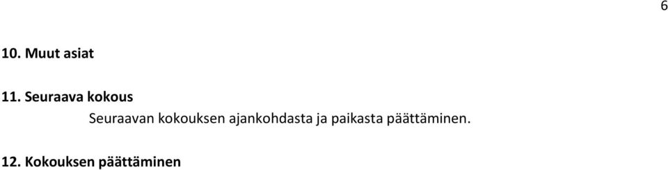 kokouksen ajankohdasta ja