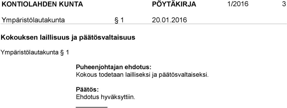 2016 Kokouksen laillisuus ja päätösvaltaisuus