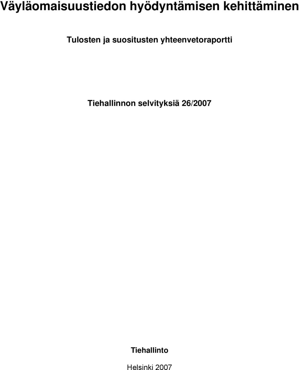 yhteenvetoraportti Tiehallinnon