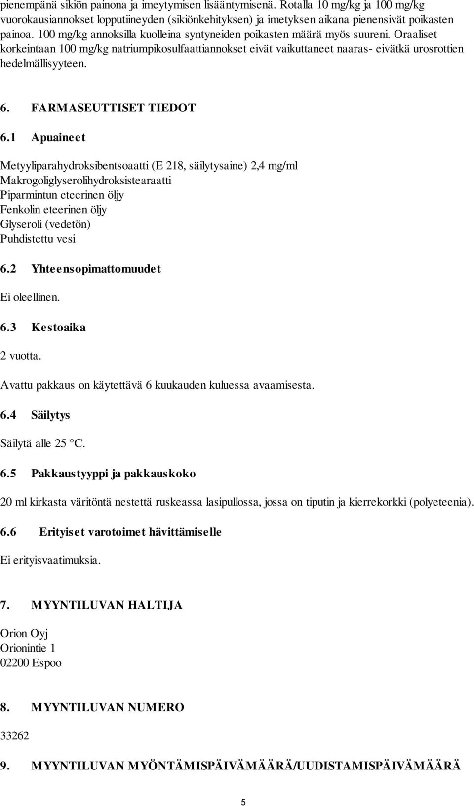 6. FARMASEUTTISET TIEDOT 6.