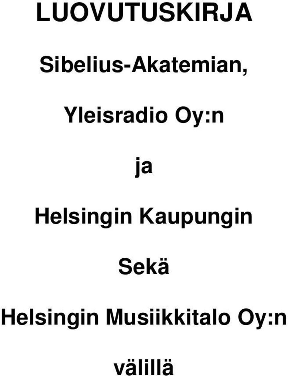 Yleisradio Oy:n ja Helsingin