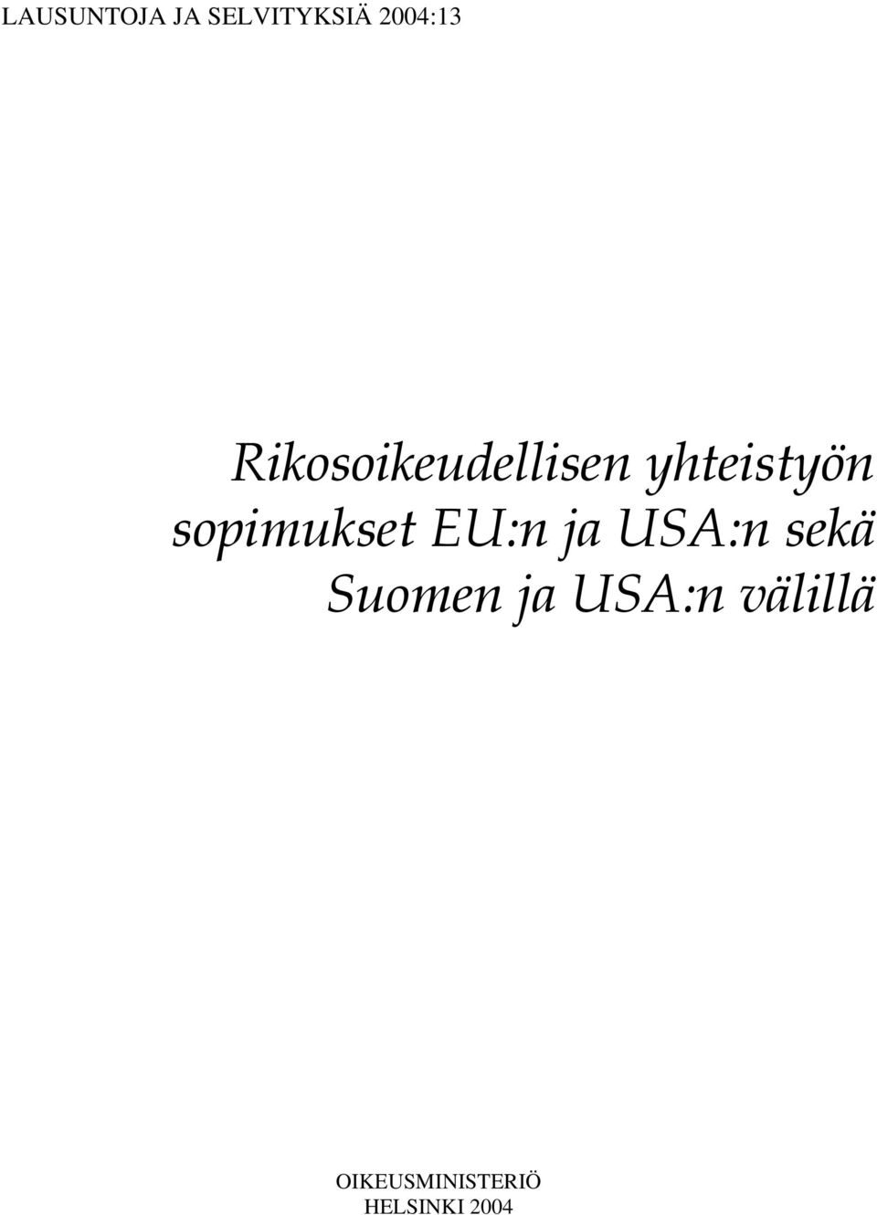 sopimukset EU:n ja USA:n sekä Suomen