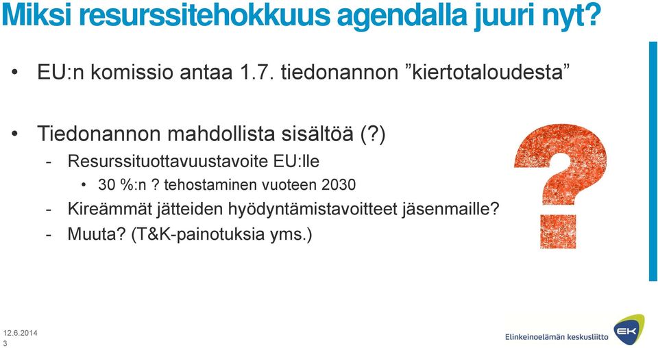 ) - Resurssituottavuustavoite EU:lle 30 %:n?