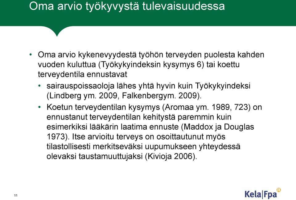 Koetun terveydentilan kysymys (Aromaa ym.