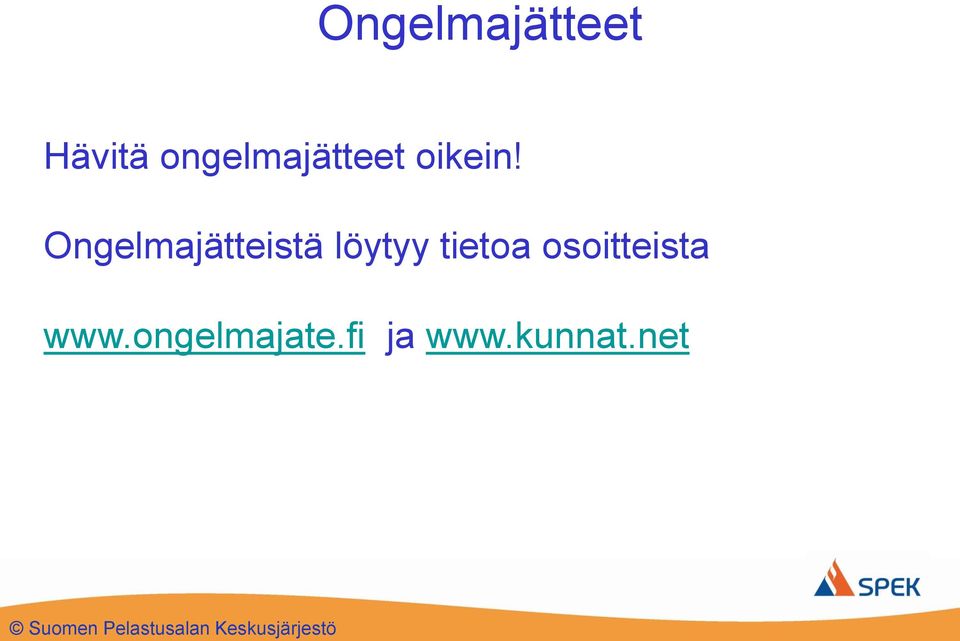 Ongelmajätteistä löytyy tietoa