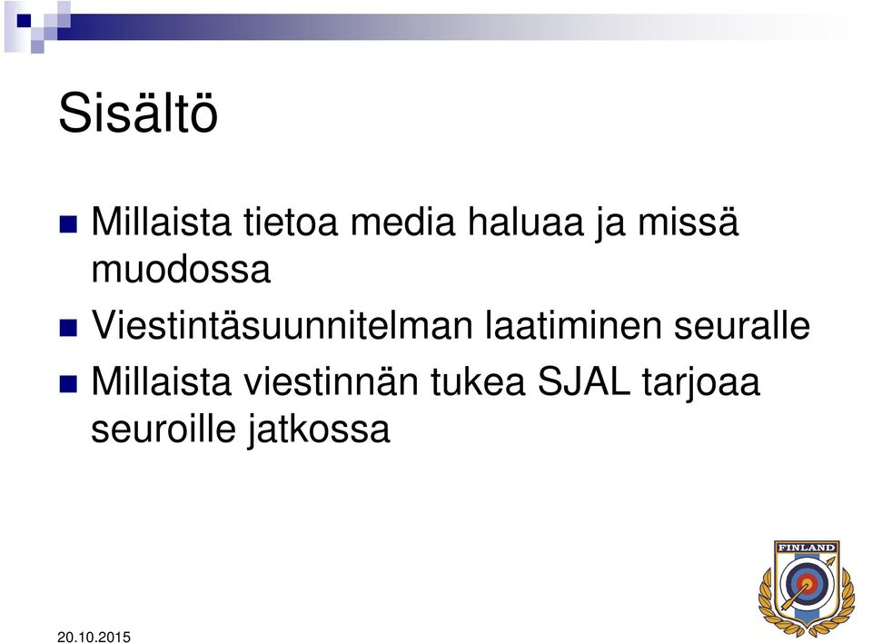 Viestintäsuunnitelman laatiminen