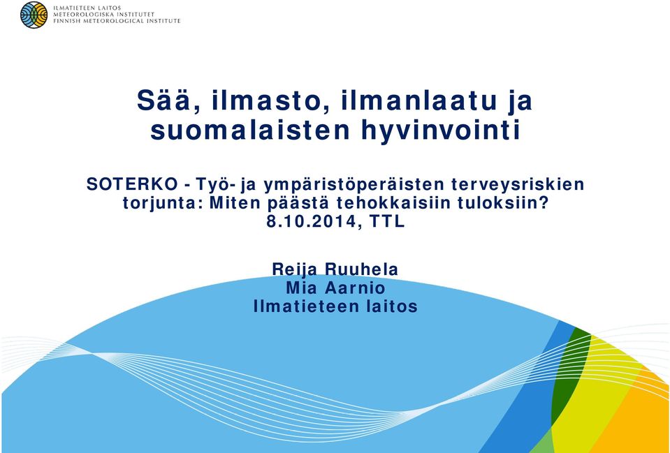 torjunta: Miten päästä tehokkaisiin tuloksiin? 8.10.