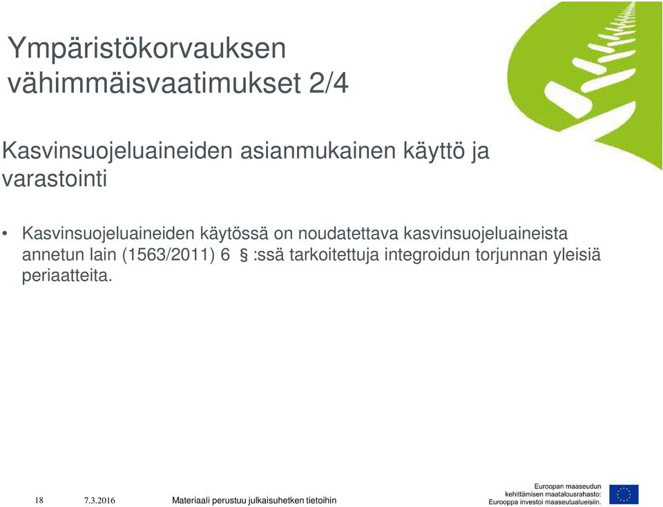 on noudatettava kasvinsuojeluaineista annetun lain (1563/2011) 6