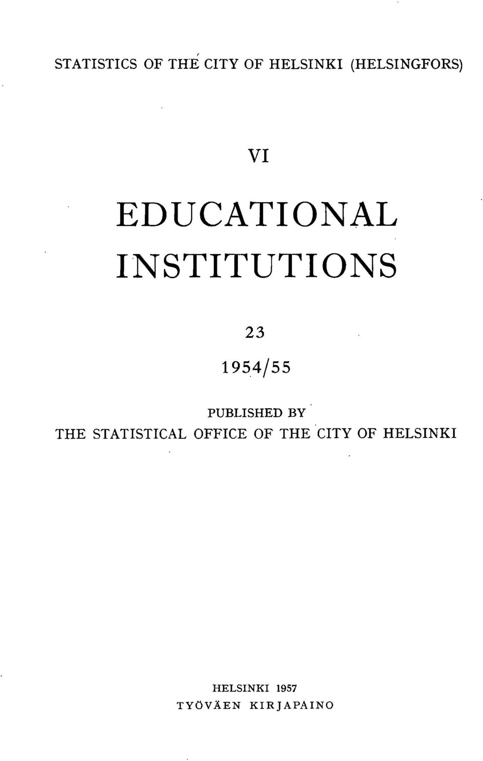 95/55 PUBLISHED BY THE STATISTICAL OFFICE
