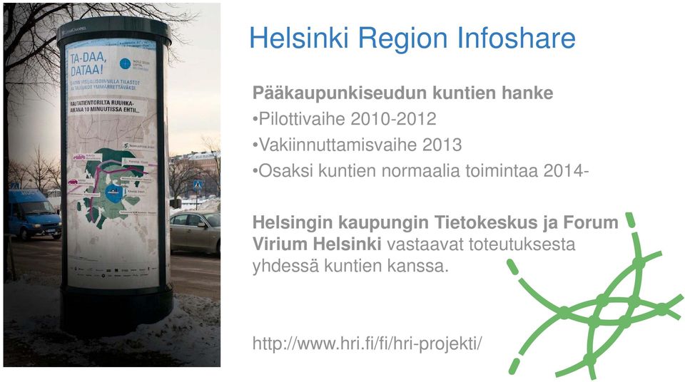 2014- Helsingin kaupungin Tietokeskus ja Forum Virium Helsinki